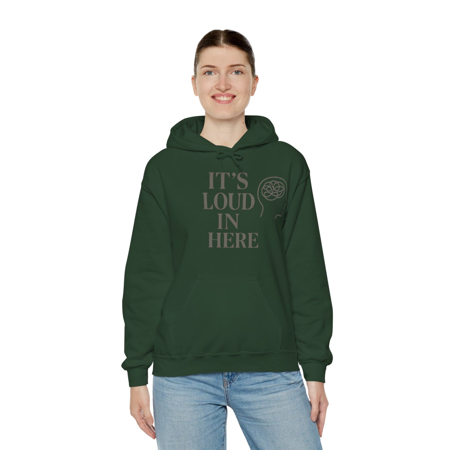 It’s Loud in Here Hoodie – Mental Health Mindfulness Streetwear